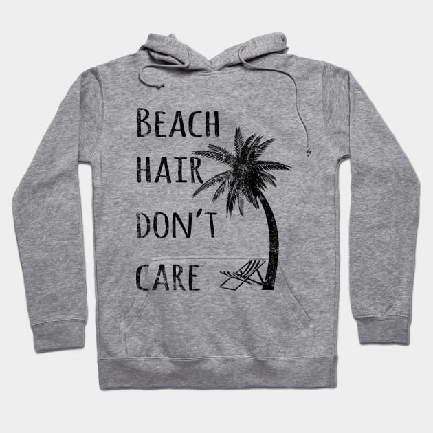 Beach Hair Don't Care Hoodie by lunabelleapparel